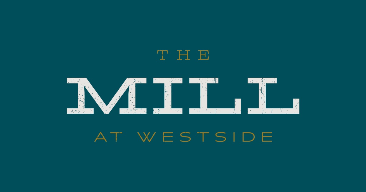 The Mill at Westside